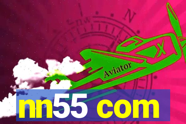 nn55 com